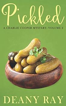 Pickled - Book #2 of the Charlie Cooper Mystery