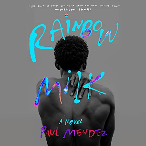 Listen to Rainbow Milk by Paul Mendez episode artwork