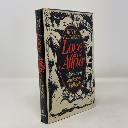 Love Affair: A Memoir of Jackson Pollock 0688002323 Book Cover