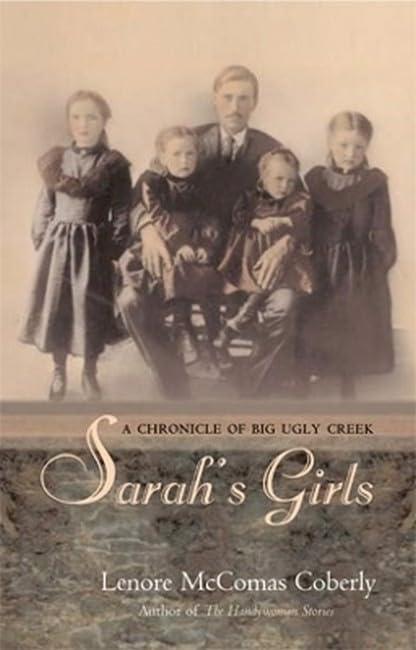 Buy Sarah’s Girls: A Chronicle of Big Ugly Creek — BookShops.in