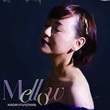 Mellow - 普天間かおり