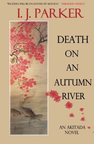 Death on an Autumn River (Akitada Mysteries Book 9)