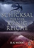  Das Schicksal der vier Königreiche: Die Chroniken von Targor 2 (Die Chroniken von Tagor)