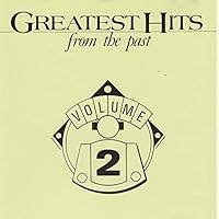 Greatest Hits &hellip; FR0M THE PAST