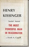 Henry Kissinger: Soviet Agent B0000E8P1H Book Cover