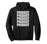 Los diseños repiten la palabra Prudent, mostrándola audazmente para que todos lo vean y proclamando tu interés en Prudent, hacer es el regalo perfecto de Prudent.