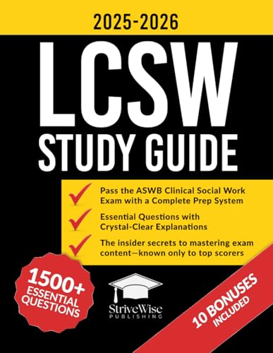 LCSW Study Guide: Pass the ASWB Clinical Social Work Exam with a Complete Prep System: 1500+ Essential Questions with Crystal-Clear Explanations for Stress-Free Success and Proven Results