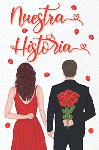 Nuestra Historia: El libro que cuenta vuestra historia de amor | Cuaderno para ser rellenado por los parejas | Preguntas, minijuegos, test de amor | ... San Valentín, aniversario de boda o Navidad