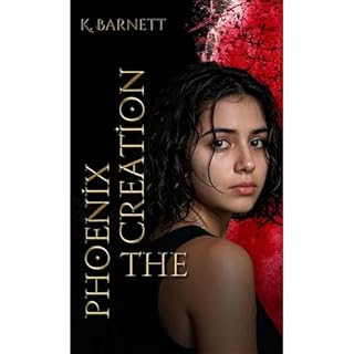 The Phoenix Creation Audiolibro Por K. Barnett arte de portada