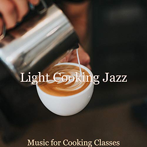 Play Music for Cooking Classes by Light Cooking Jazz on Amazon Music