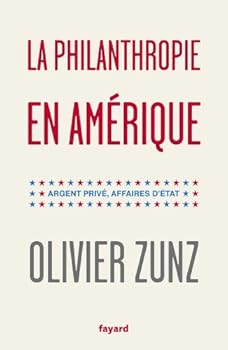 Paperback La philanthropie en Amérique: Argent privé, affaires d'Etat [French] Book