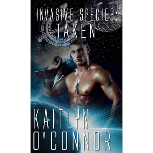 Invasive Species II: Taken Audiolibro Por Kaitlyn O'Connor arte de portada