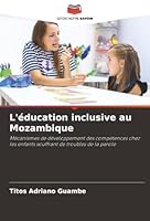 L'éducation inclusive au Mozambique (French Edition) 6208849586 Book Cover