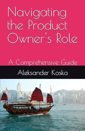 Navigating the Product Owner's Role: A Comprehensive Guide : Koska ...