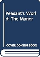Peasant's World (Ancient and medieval history series) 0070776466 Book Cover