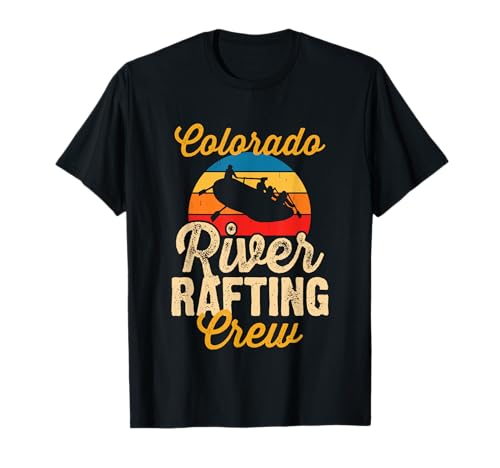 Colorado River Rafting Crew Funny Whitewater Rafting T-Shirt