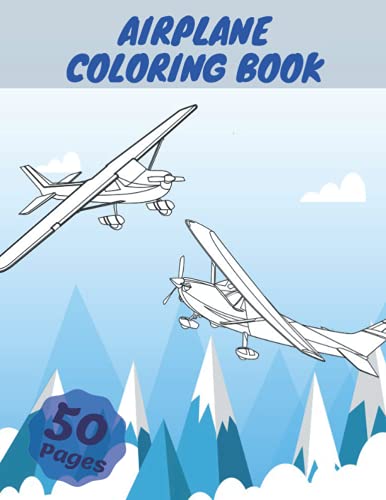 Airplane Coloring Book: Airplanes Coloring Book For Kids, Three Levels Of Difficulty, With 50 Coloring Pages Of Planes image 3