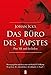 Das Büro des Papstes: Pius XII. und die Juden (Propyläen des christlichen Abendlandes)