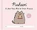 Pusheen: I Like You More than Pizza: A Fill-In Book