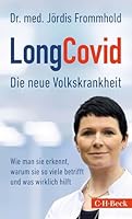 LongCovid: Die neue Volkskrankheit 3406783562 Book Cover