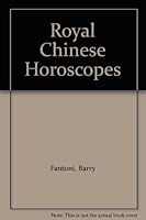 Royal Chinese Horoscopes: The British Royal Family in the Light of Their Chinese Horoscopes 1853360198 Book Cover