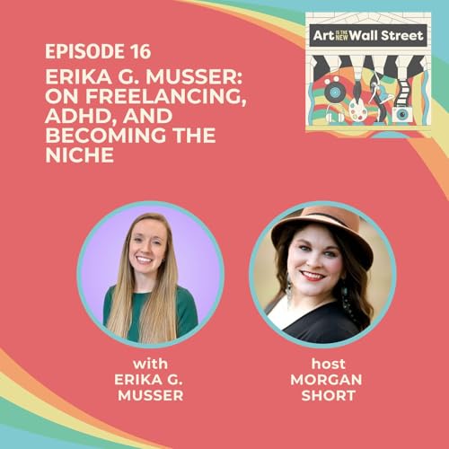 Erika G. Musser: On Freelancing, ADHD, and Becoming the Niche