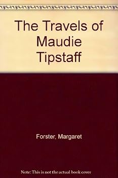 Hardcover The Travels of Maudie Tipstaff Book