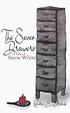 The Seven Drawers: A Tale of Snow White