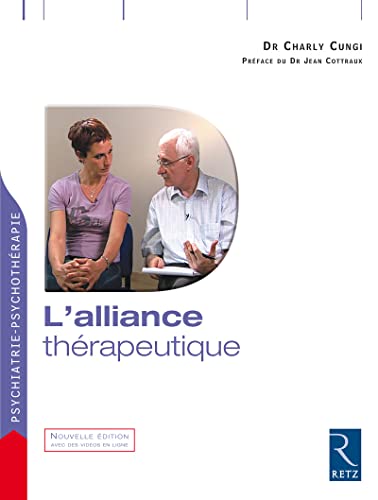 L'alliance thérapeutique: Nouvelle édition avec site Internet associé