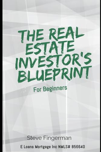 The Real Estate Investor’s Blueprint for Beginners