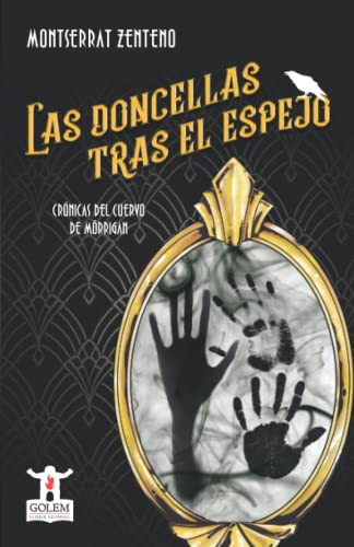 Las doncellas tras el espejo: Crónicas del cuervo de Mórrigan (Spanish Edition)