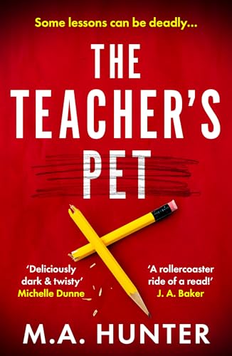 Image of The Teacher’s Pet: A BRAND NEW dark and twisty thriller of hidden identities and long-buried secrets for 2026