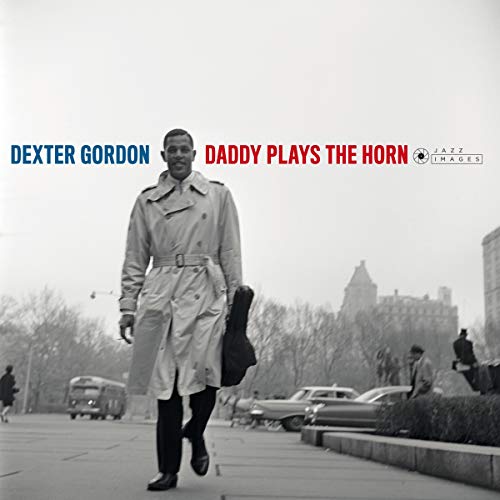 Daddy Plays The Horn [180-Gram Gatefold Vinyl]