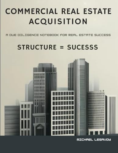 Commercial Property Acquisition & Investment Journal: A Due Diligence Notebook for Real Estate Success: A Structured Notebook for Commercial Property Acquisition, Investor Due Diligence & Deal Success image 2