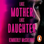 Cover of Like Mother, Like Daughter