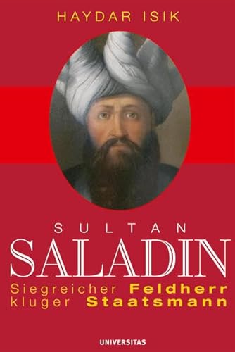 Preisvergleich Produktbild Sultan Saladin: Siegreicher Feldherr - kluger Staatsmann