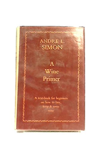 A Wine Primer B0014I6VHS Book Cover