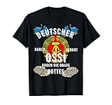Deutscher durch Geburt Ossi durch die Gnade Gottes stolzer T-Shirt