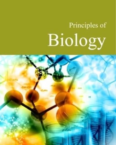 Principles of Biology: Print Purchase Includes Free Online Access