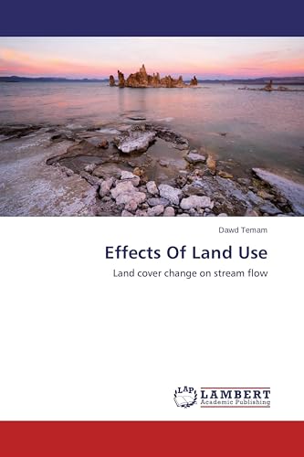 Effects Of Land Use: Land cover change on stream flow