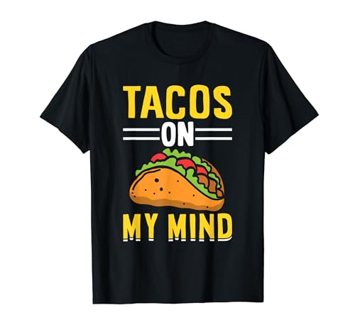 Tacos en mi mente I Taco Camiseta