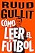 Cómo leer el fútbol (Córner) (Spanish Edition)