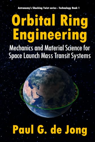 Orbital Ring Engineering: Mechanics and Material Science for Space Launch Mass Transit Systems