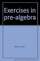 Exercises in pre-algebra 0883340909 Book Cover