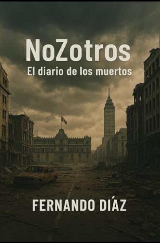 NoZotros : El diario de los muertos
