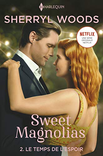 Télécharger Le temps de l'espoir : Sweet Magnolias T02 Livre eBook France