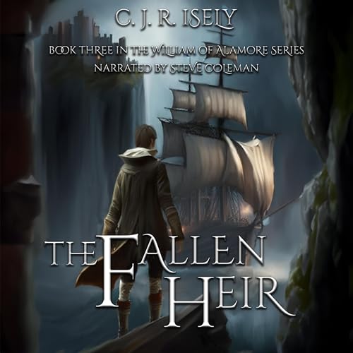 The Fallen Heir (Authored by C. J. R. Isely)