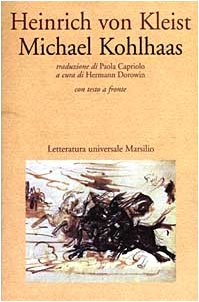 Michael Kohlhaas. Testo tedesco a fronte Michael Kohlhaas. Testo tedesco a fronte