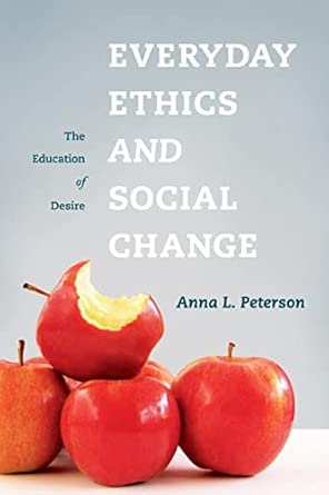 Everyday Ethics and Social Change: The Education of Desire book cover