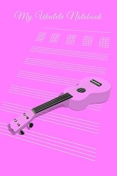 My Ukulele Notebook: Uke Tablature Book - 100 pages 6" x 9" for Music Composition